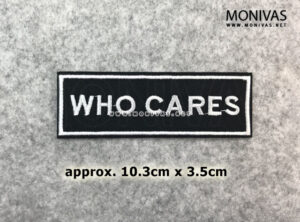 Who Cares Black Badge Iron On Patch